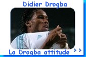Didier Drogba OM, la Drogba attitude